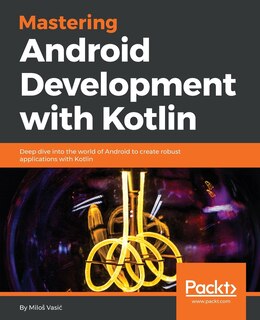 Couverture_Mastering Android Development with Kotlin