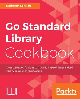 Front cover_Go Standard Library Cookbook