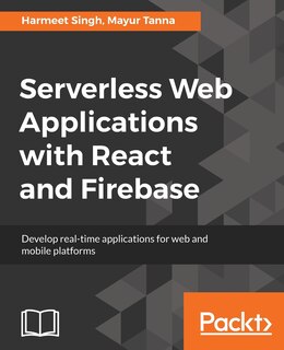 Front cover_Serverless Web Applications with React and Firebase