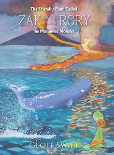 Front cover_The Friendly Giant Called Zak and His Friend Rory the Misnamed Monster