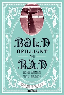 Couverture_Bold, Brilliant And Bad