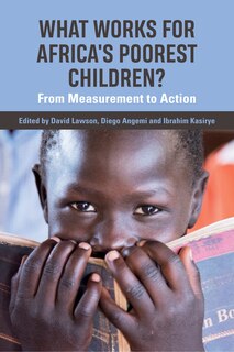 Front cover_What Works For Africa's Poorest Children