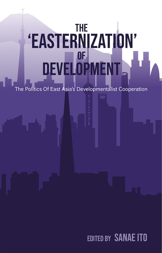 Front cover_The &lsquo;Easternization&rsquo; of Development