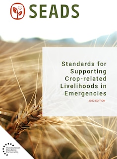 Standards for Supporting Crop-related Livelihoods in Emergencies