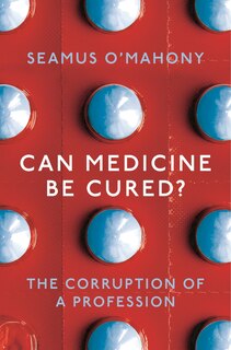 Front cover_Can Medicine Be Cured?