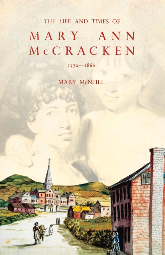 Front cover_The Life and Times of Mary Ann McCracken, 1770–1866