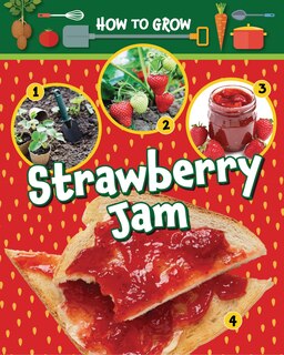 Front cover_How to Grow Strawberry Jam