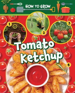 Front cover_How to Grow Tomato Ketchup
