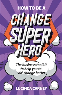 Couverture_How to be a Change Superhero