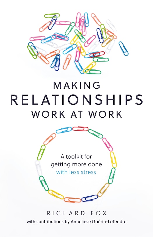 Front cover_Making Relationships Work At Work