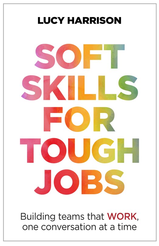 Front cover_Soft Skills for Tough Jobs
