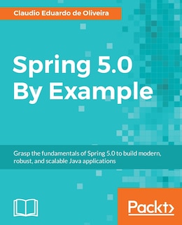 Front cover_Spring 5.0 By Example