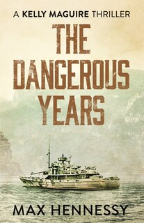 Front cover_The Dangerous Years