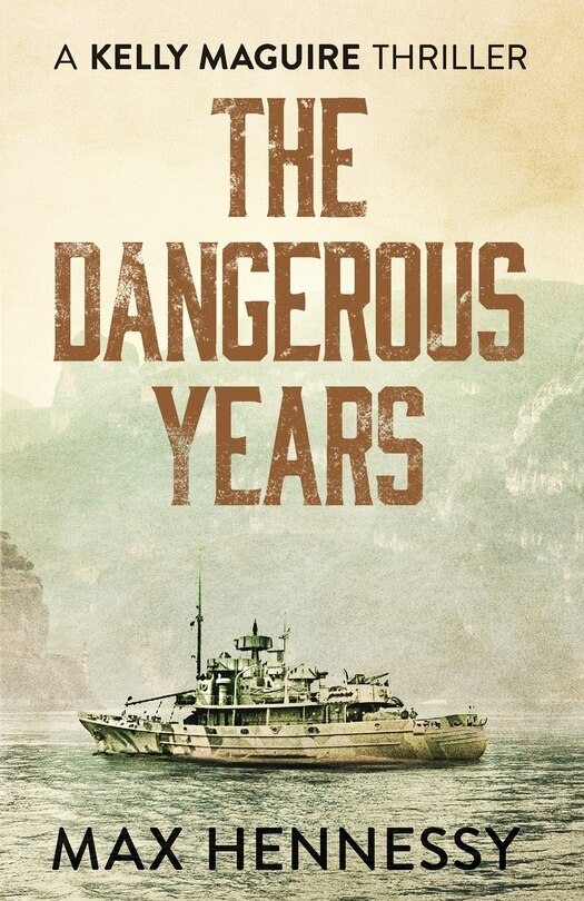 Front cover_The Dangerous Years