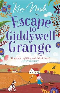 Front cover_ESCAPE TO GIDDYWELL GRANGE