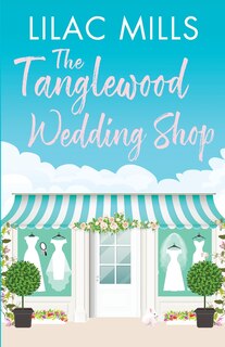 Front cover_The Tanglewood Wedding Shop