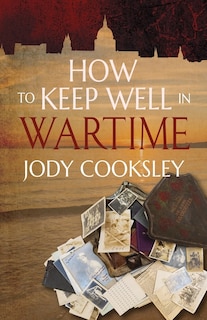 Couverture_How to Keep Well in Wartime