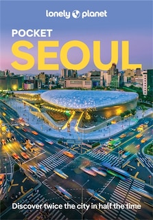 Front cover_Lonely Planet Pocket Seoul 3 3rd Ed.