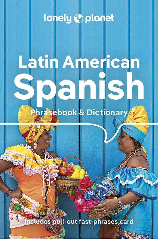 Lonely Planet Latin American Spanish Phrasebook & Dictionary 10 10th Ed.