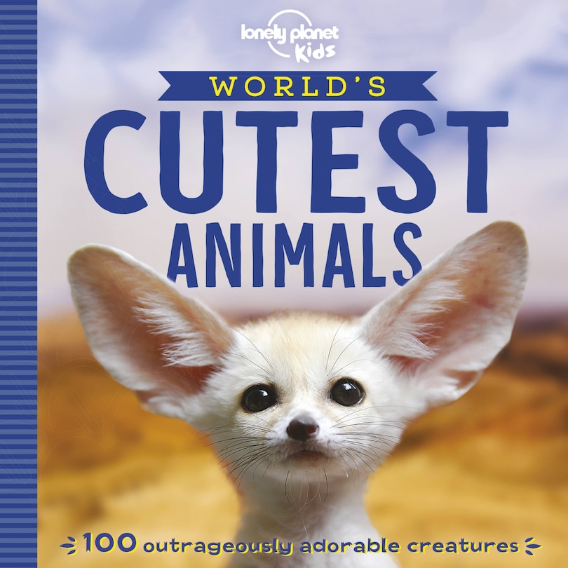Front cover_Lonely Planet World's Cutest Animals 1st Ed.