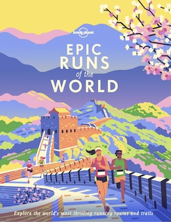 Couverture_Lonely Planet Epic Runs of the World 1st Ed.