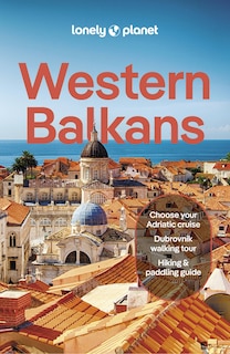 Front cover_Lonely Planet Western Balkans 4 4th Ed.