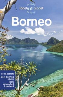 Front cover_Lonely Planet Borneo 6 6th Ed.