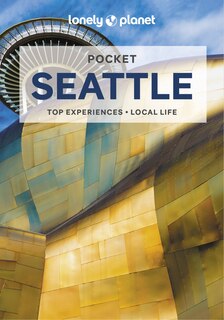 Front cover_Lonely Planet Pocket Seattle 3 3rd Ed.