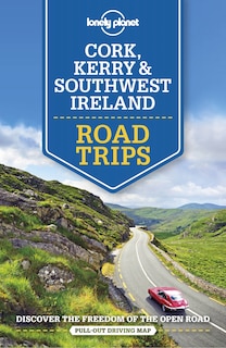 Front cover_Lonely Planet Cork, Kerry & Southwest Ireland Road Trips 1st Ed.
