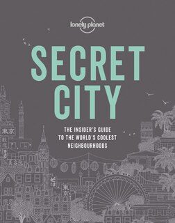 Front cover_Lonely Planet Secret City 1st Ed.