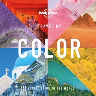 Front cover_Lonely Planet Travel by Color 1st Ed.