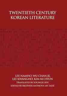 Twentieth Century Korean Literature by Nam-ho Yi