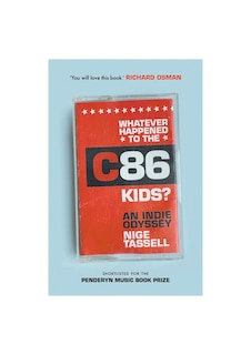 Front cover_Whatever Happened to the C86 Kids?