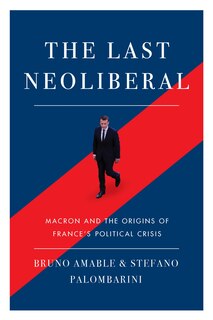 Front cover_The Last Neoliberal