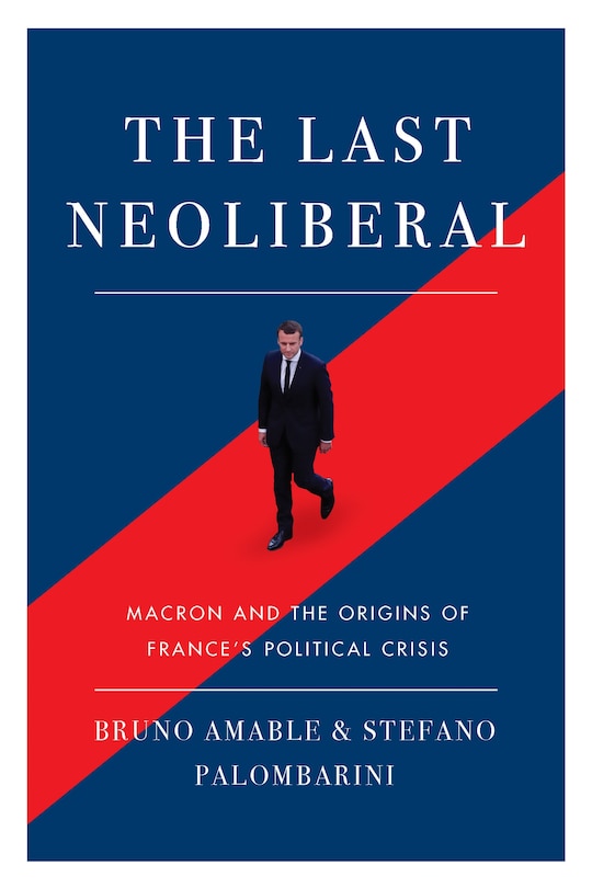 Front cover_The Last Neoliberal