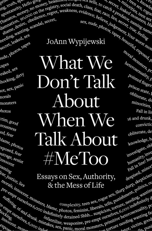 Front cover_What We Don't Talk About When We Talk About #MeToo