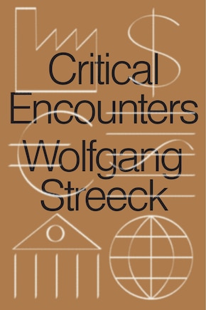 Critical Encounters: Capitalism, Democracy, Ideas