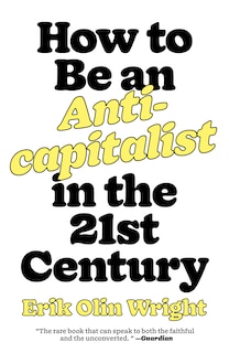 Couverture_How To Be An Anticapitalist In The Twenty-first Century