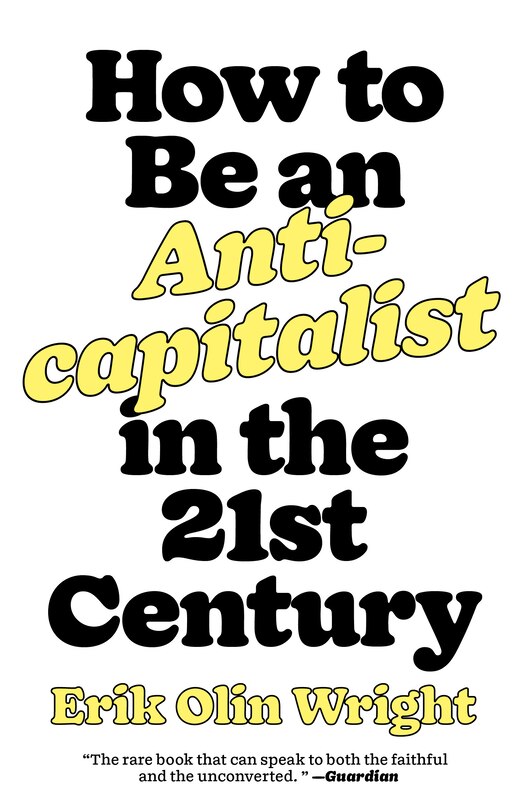 Couverture_How To Be An Anticapitalist In The Twenty-first Century
