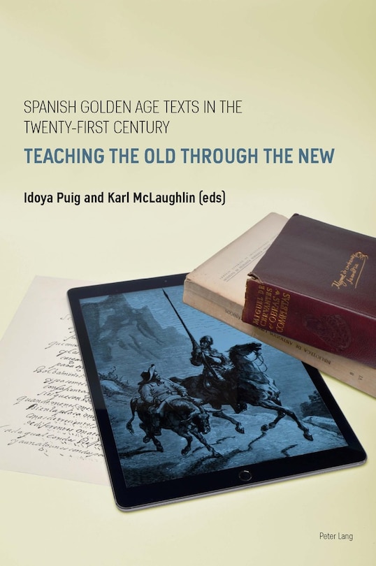 Front cover_Spanish Golden Age Texts In The Twenty-first Century
