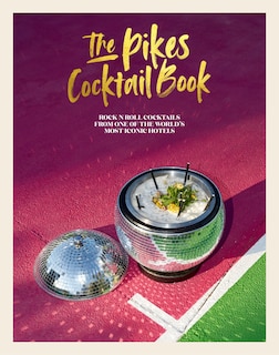 Front cover_The Pikes Cocktail Book