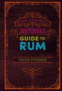 Couverture_The Curious Bartender’s Guide to Rum
