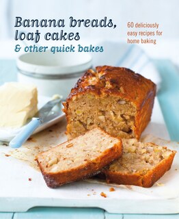 Front cover_Banana Breads, Loaf Cakes & Other Quick Bakes