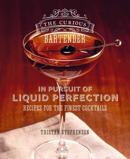 Couverture_The Curious Bartender: In Pursuit Of Liquid Perfection