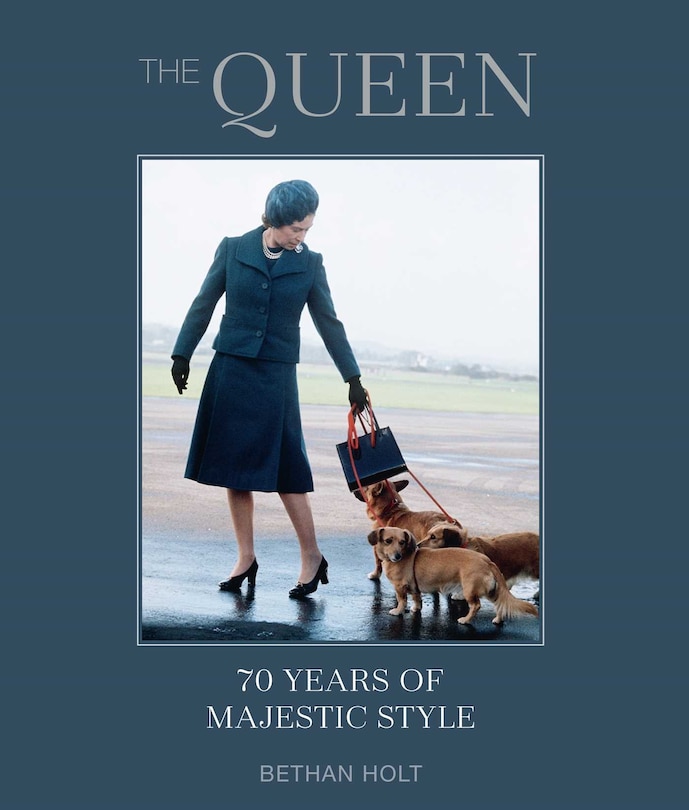 Couverture_The Queen: 70 Years of Majestic Style