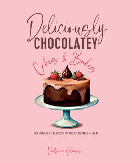 Couverture_Deliciously Chocolatey Cakes & Bakes