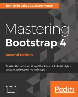 Front cover_Mastering Bootstrap 4 - Second Edition