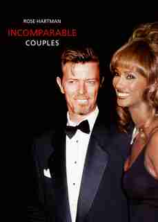 Incomparable Couples: Rose Hartman: Rose Hartman by Eric Shiner
