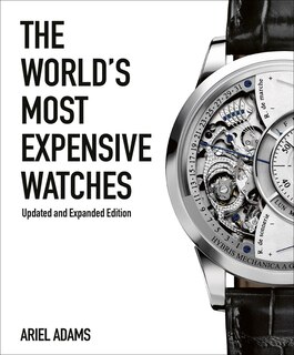 Front cover_The World's Most Expensive Watches