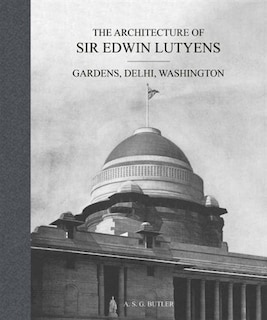 Front cover_The Architecture of Sir Edwin Lutyens